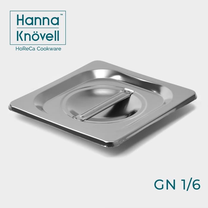 Крышка к гастроемкости GN 1/6 Hanna Knövell, 17.7×16.2 см толщина 0.6 мм, нержавеющая сталь