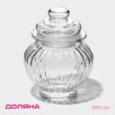 Банка для сыпучих продуктов Доляна «Галерея», 300 мл, 9.5×13 см, стекло, прозрачная