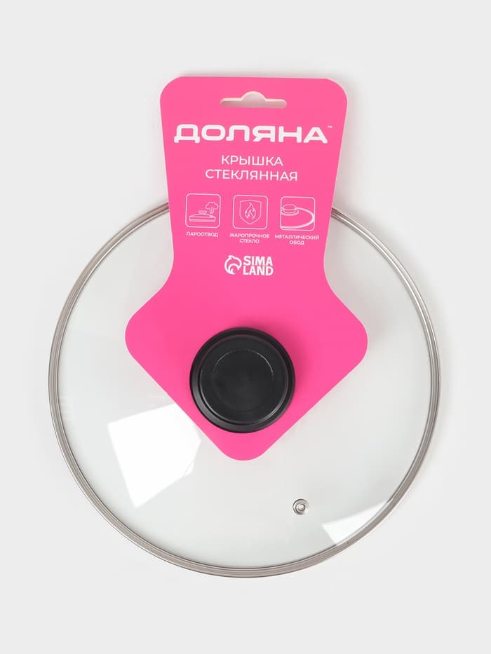 Крышка для сковороды и кастрюли Доляна, d=24 см, нержавеющий обод, пластиковая ручка, стекло, прозрачная